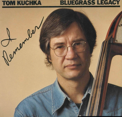 TOM KUCHKA Bluegrass Legacy: I Remember - Kompass LP 1980