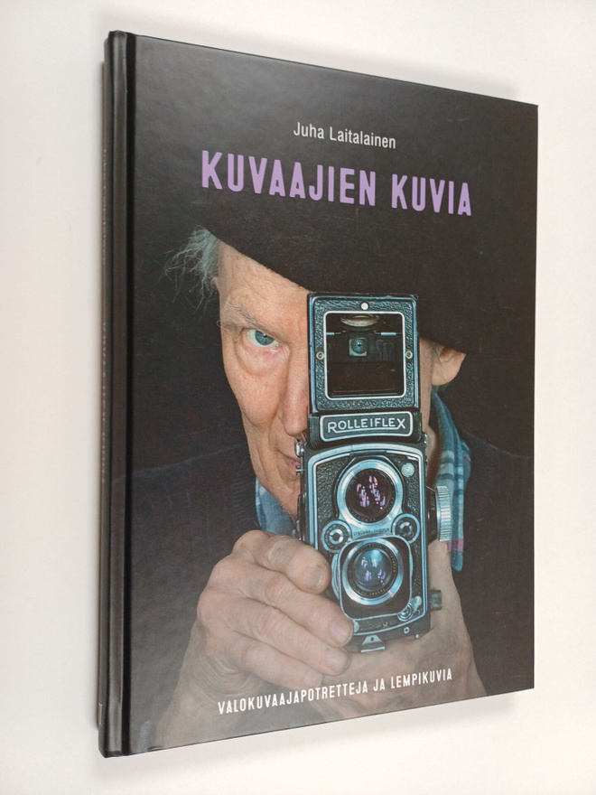 Juha Laitalainen : Kuvaajien kuvia : valokuvapotretteja j...