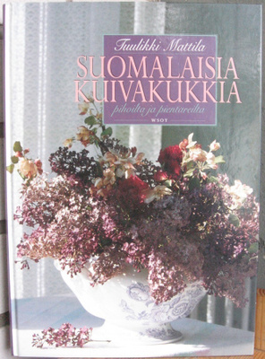 Tuulikki Mattila: Suomalaisia kuivakukkia, Wsoy 2003. 7p.