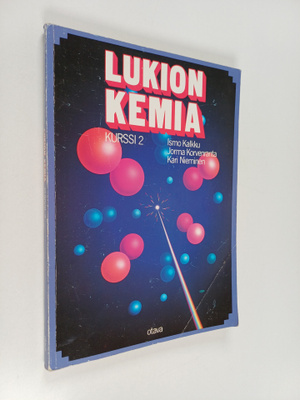 Ismo Kalkku : Lukion kemia Kurssi 2 : Elinympäristömme ke...