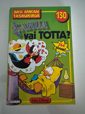 Aku Ankan taskukirja nro 130 : Tarua vai totta?