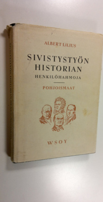 Albert Lilius : Sivistystyön historian henkilöhahmoja : P...