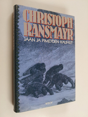 Christoph Ransmayr : Jään ja pimeyden kauhut