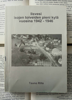 Iisvesi: isojen toiveiden pieni kylä vuosina 1942-1946