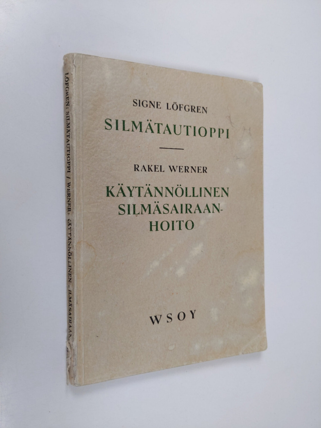 Rakel Werner ym. : Löfgren, Signe : Silmätautioppi / Wern...
