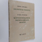 Rakel Werner ym. : Löfgren, Signe : Silmätautioppi / Wern... - pikkukuva 1