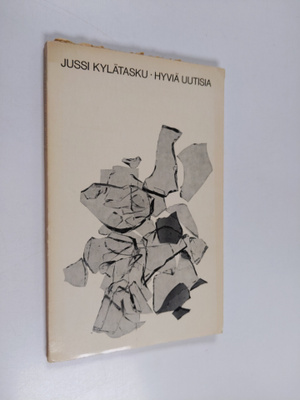 Jussi Kylätasku : Hyviä uutisia : runoja