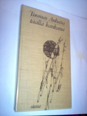 Tuomas Anhava: Täällä kaukana (1975) Sis.postikulut