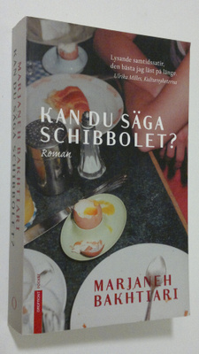 Marjaneh Baktiari : Kan du säga schibbolet?