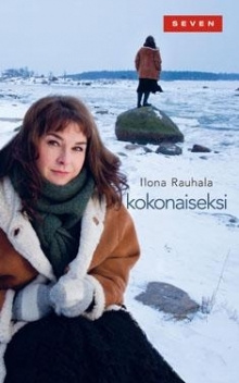 Ilona Rauhala - Kokonaiseksi