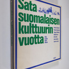 Sata suomalaisen kulttuurin vuotta 1870-luvulta nykyaikaan - pikkukuva 1