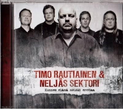 Timo Rautiainen & Neljäs Sektori - Kunnes elämä meidä (uusi)