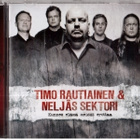 Timo Rautiainen & Neljäs Sektori - Kunnes elämä meidä (uusi) - pikkukuva 1