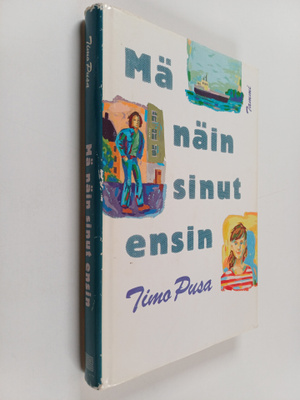 Timo Pusa : Mä näin sinut ensin