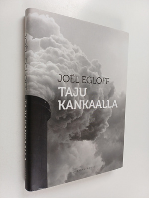 Joel Egloff : Taju kankaalla
