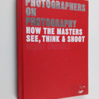 Henry Carroll : Photographers on Photography : How the Ma... - pikkukuva 1