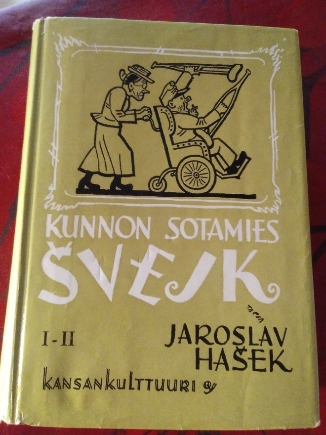 HASEK JAROSLAV: KUNNON SOTAMIES SVEJKIN SEIKKAILUT