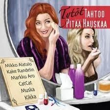 Tytöt Tahtoo Pitää Hauskaa - 2008 - CD