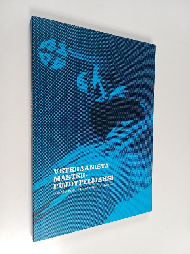 Eero ym. Multamäki : Veteraanista master-pujottelijaksi