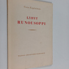 Unto Kupiainen : Lyhyt runousoppi : yleisen kirjallisuust... - pikkukuva 1