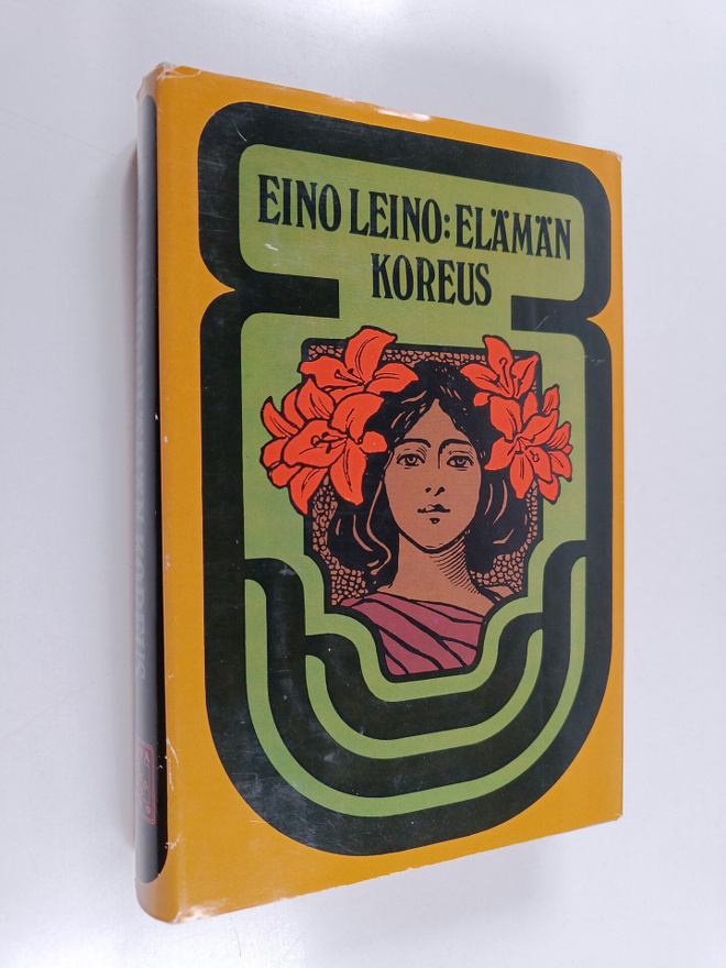 Eino Leino : Elämän koreus : valikoima runoja