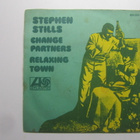 Stephen Stills:Change Partners  7" single  1971 - pikkukuva 1