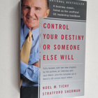 Noel M. Tichy ym. : Control Your Destiny Or Someone Else ... - pikkukuva 1