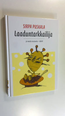 Sirpa Puskala : Laaduntarkkailija ja muita tarinoita
