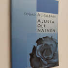 Souad Al-Sabah : Alussa oli nainen (signeerattu) - pikkukuva 1