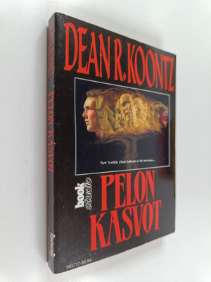 Dean R Koontz : Pelon kasvot