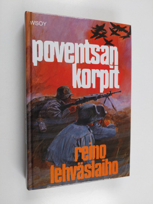 Reino Lehväslaiho : Poventsan korpit