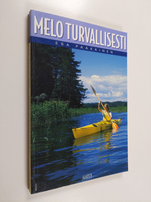 Esa Paakkinen : Melo turvallisesti (signeerattu, tekijän ...