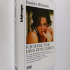 Daniela Michaelis : Ich habe nur dies eine leben - pikkukuva 1