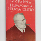 V. V. Pohlebkin : J. K. Paasikivi ja Neuvostoliitto - pikkukuva 1