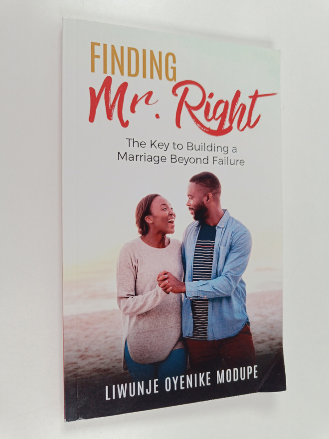Liwunje Oyenike Modupe : Finding Mr. Right : The Key to B...