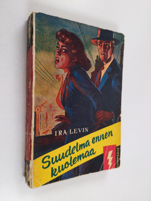 Ira Levin : Suudelma ennen kuolemaa : salapoliisiromaani