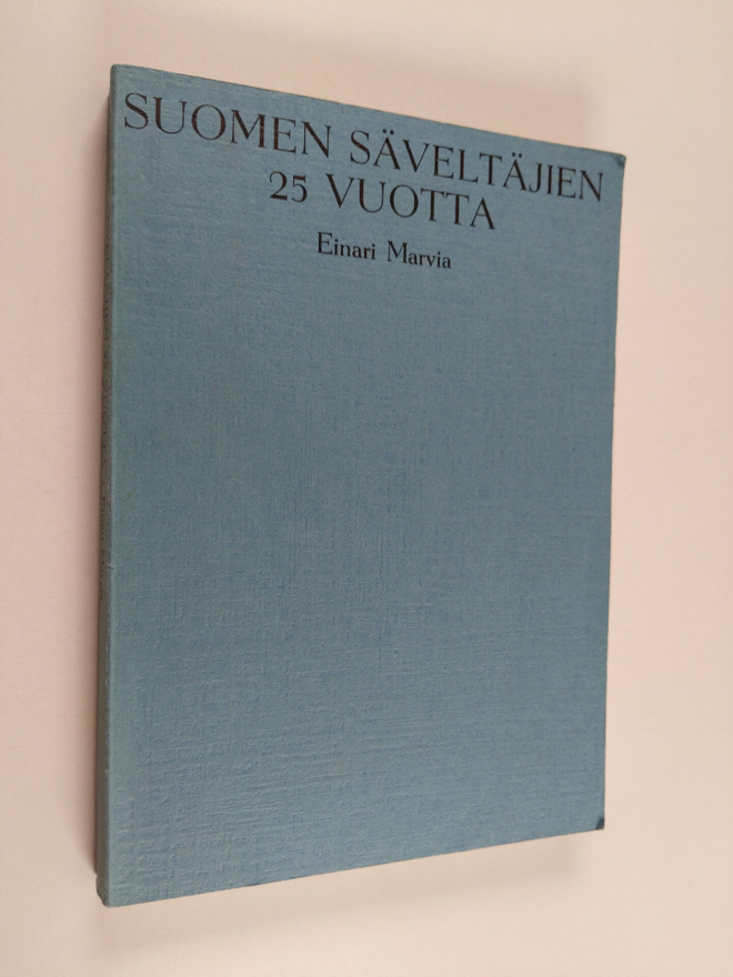 Einari Marvia : Suomen säveltäjien 25 vuotta