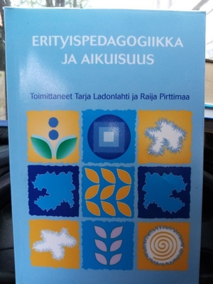 LADONLAHTI : ERITYISPEDAGOGIIKKA JA AIKUISUUS