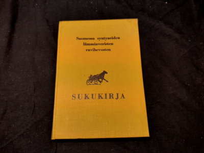 SUOMESSA SYNTYNEIDEN LÄMMINVERISTEN RAVIHEVOSTEN SUKUKIRJA 2