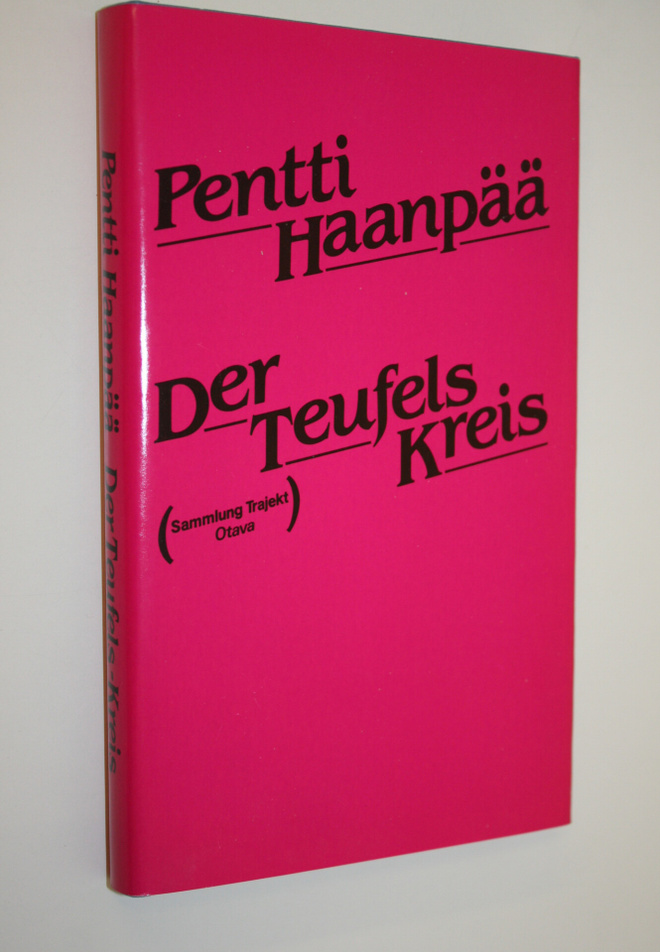 Pentti Haanpää : Der Teufelskreis : Roman