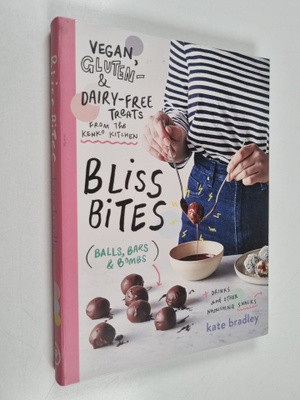 Kate Bradley : Bliss Bites : Vegan, Gluten- & Dairy-Free ...