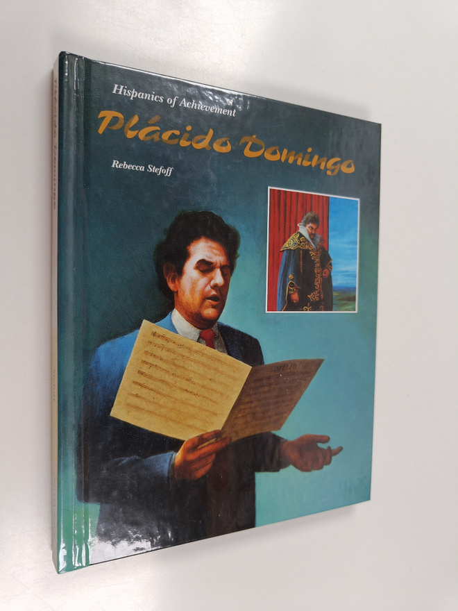 Rebecca Stefoff : Placido Domingo : Spanish Singer