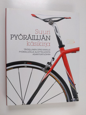 Robin Barton : Suuri pyöräilijän käsikirja : täydellinen ...