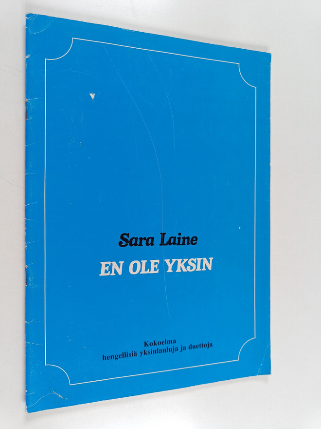 Sara Laine : En ole yksin : kokoelma hengellisiä lauluja ...