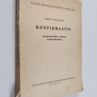 Erkki Kansanaho : Konfirmaatio : liturgishistoriallinen t... - pikkukuva 1