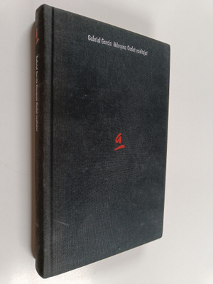 Gabriel Garcia Marquez : Oudot vaeltajat : kaksitoista ke...