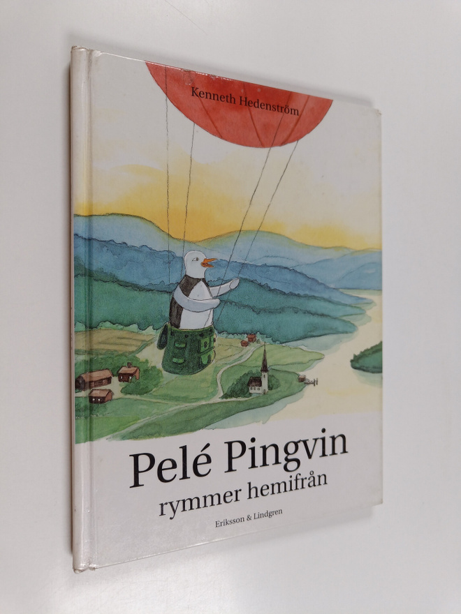 Kenneth Hedenström : Pele Pingvin rymmer hemifrån