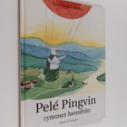 Kenneth Hedenström : Pele Pingvin rymmer hemifrån - pikkukuva 1