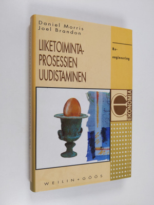 Daniel Morris : Liiketoimintaprosessien uudistaminen : re...