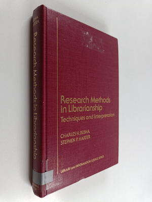 Charles H. Busha : Research methods in librarianship : te...